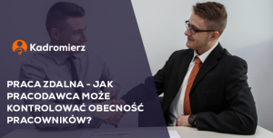 Praca Zdalna – Jak Pracodawca Może Kontrolować Obecność Pracowników ...