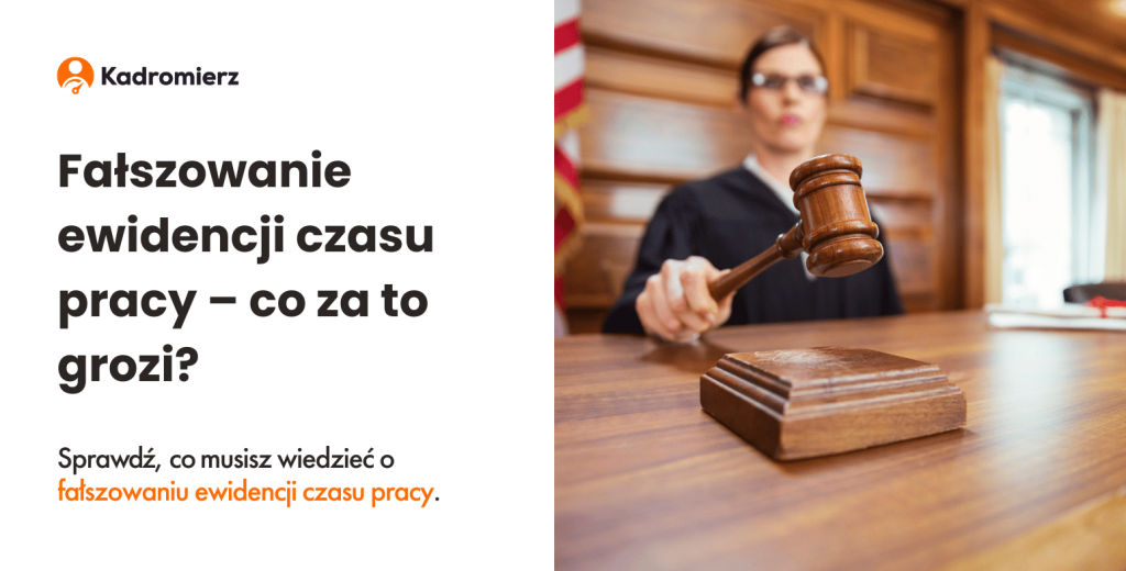 fałszowanie ewidencji czasu pracy