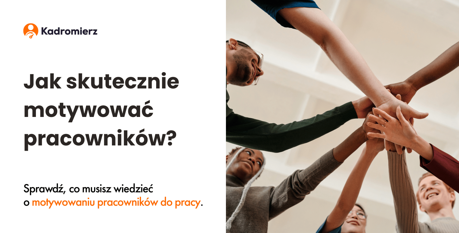 Jak skutecznie motywować pracowników?