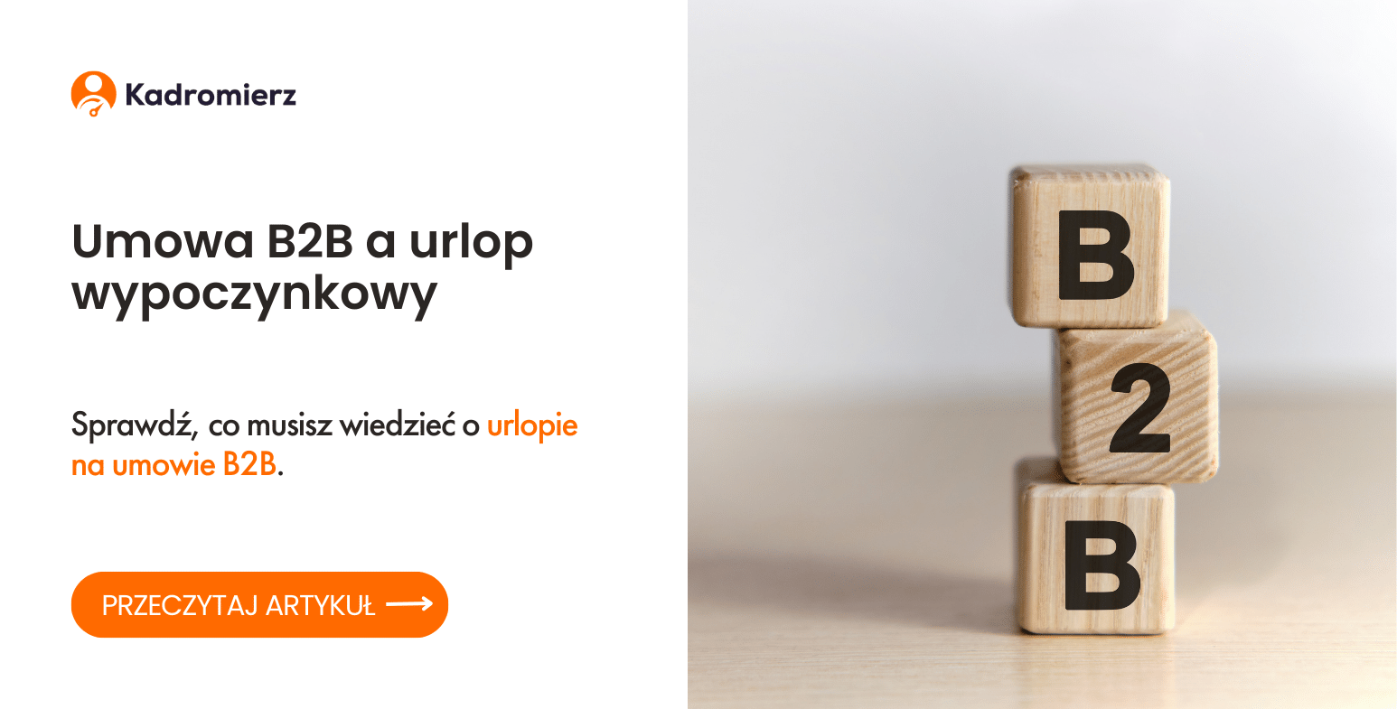 Umowa B2B A Urlop Wypoczynkowy | Kadromierz