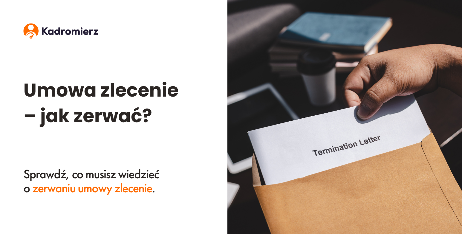 Jak zerwać umowę zlecenia – wzór