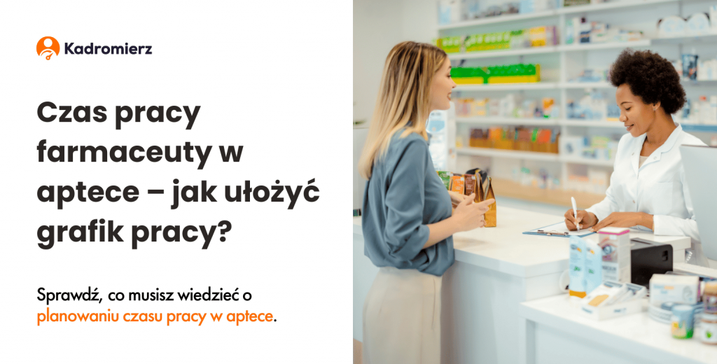 Czas pracy farmaceuty w aptece