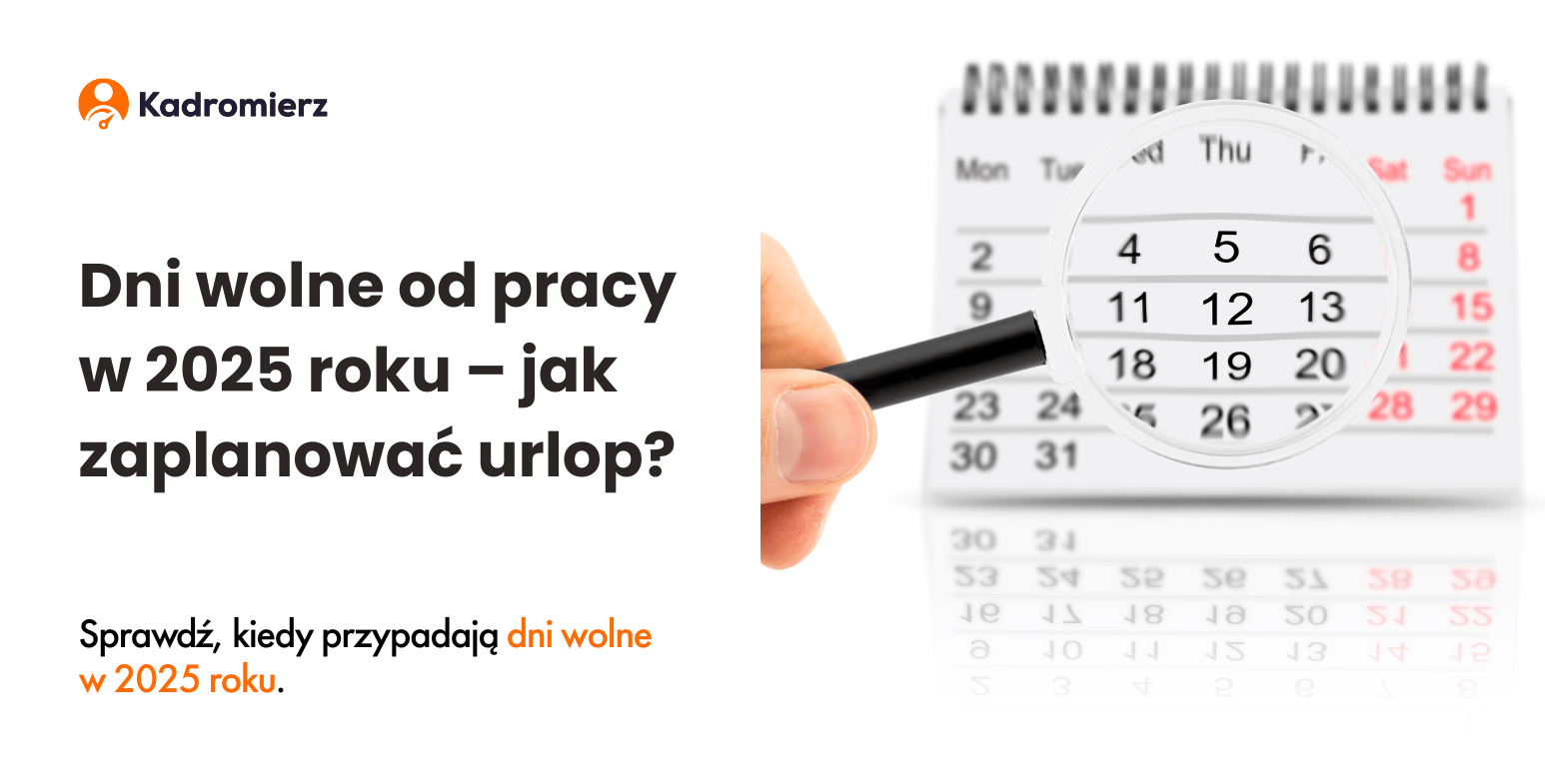 Dni wolne od pracy w 2025 roku jak zaplanować urlop