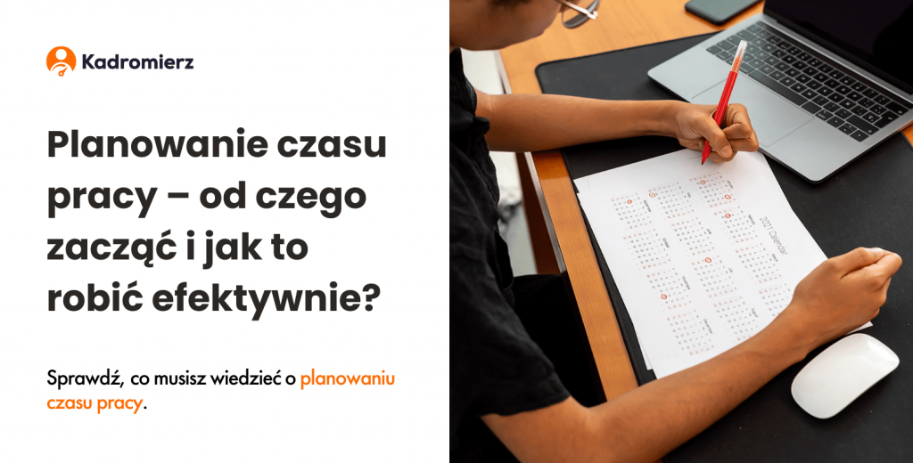 Planowanie czasu pracy od czego zacząć i jak to robić efektywnie