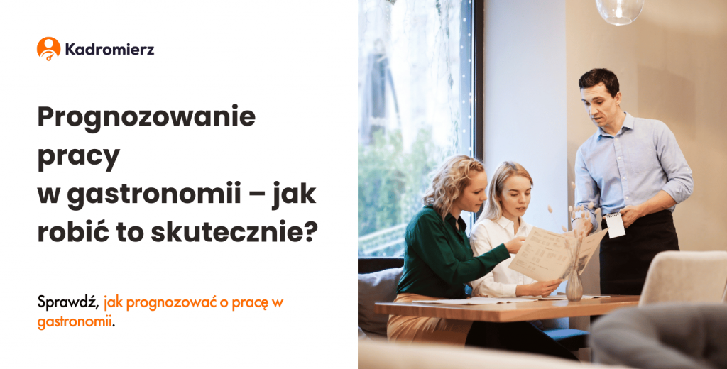 Prognozowanie pracy w gastronomii