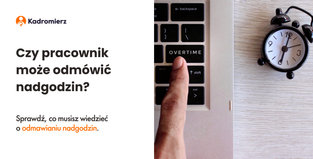 Czy pracownik może odmówić nadgodzin?